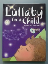 Lullaby for a Child: a Poem by Doris Peel. With CD. First edition, 2005, USA Kinder Poetry price