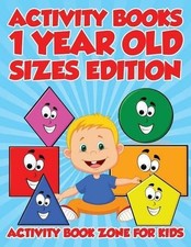 Activity Book Zone for Kids Activity Books 1 Year Old Sizes Edition (Paperback) Attention & Intelligence Development Boeken price