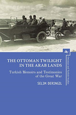 The Ottoman Twilight in the Arab Lands: Turkish Testimo - Paperback / softback N Moderne Turkse geschiedenis price