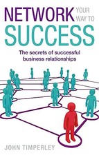 Network Your Way To Success: The secrets of successful business relationships B Success Boeken price