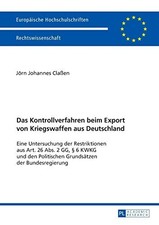 Das Kontrollverfahren Beim Export Von Kriegswaf, Claen*. General Recht price