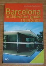 Barcelona Architecture Guide 1929 - 2002. Gonzalez, Antoni and Raquel Laquesta: English kunst en Architecture price