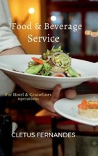 Cletus Fernandes Food & Beverage service for students of Hospitality (Hardback) English Voeding & Beverage Culture price