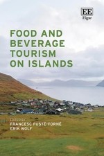 Francesc Fusté-Forné Food and Beverage Tourism on Islands (Hardback) English Voeding & Beverage Culture price