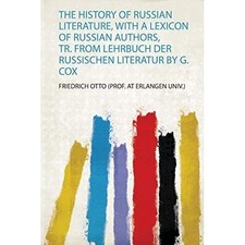 History of Russian Literature, with a Lexicon of Russia -  NEW Friedrich Ott ( 2 Russian Literatuur price