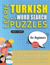 Lingua Classics LEARN TURKISH WITH WORD SEARCH PUZZLES FOR BEGINNERS (Paperback) Turkse klassiekers price