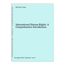 International Human Rights: A Comprehensive Introduction. Haas, Michael: Human Rights Recht price