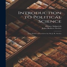 Introduction to Political Science two Series of Lectures by Sir J Political wetenschap price