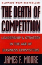 James F Moore / The Death of Competition9780887308505 Competition Recht price