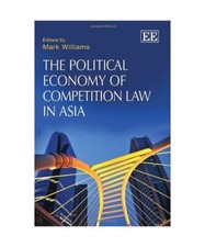 The Political Economy of Competition Law in Asia Competition Recht price