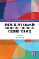 Emerging and Advanced Technologies in Diverse Forensic Sciences, John PB.. Forensic Sciences price