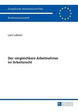 Der vergleichbare Arbeitnehmer im Arbeitsrecht by Lars Lubisch (German) Paperbac Labor Recht price