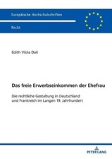 Das freie Erwerbseinkommen der Ehefrau: Die rechtliche Gestaltung in Deutschland Labor Recht price