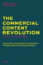 The Commercial Content Revolution (Will Not Be Telev... | Buch | Zustand wie neu Commercial Recht price