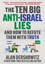 Alan Dershowitz The Ten Big Anti-Israel Lies (Taschenbuch) Press - Publishing Recht price