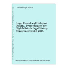 Legal Record and Historical Reality. Proceedings of the Eighth British Legal His Press - Publishing Recht price