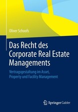 Schoofs - Das Recht des Corporate Real Estate Managements   Vertragsge - X555z Real Estate Recht price