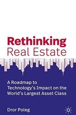 Rethinking Real Estate: A Roadmap to Technology’s I... | Buch | Zustand sehr gut Real Estate Recht price