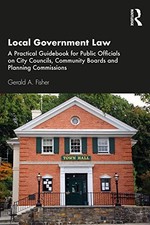 Local Government Law: A Practical Guidebook for, Fisher.. Local Government Recht price