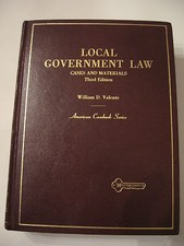 LOCAL GOVERNMENT LAW CASES AND MATERIALS THIRD EDITION BY WILLIAM D. VALENTE Local Government Recht price