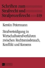 Strafverteidigung in Wirtschaftsstrafverfahren Zwischen Recht... - 9783631656303 Criminal Procedure Recht price