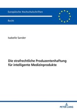 Die strafrechtliche Produzentenhaftung fuer intelligente Medizinprodukte by Isab Criminal Procedure Recht price