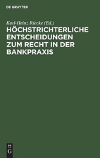Höchstrichterliche Entscheidungen Zum Recht in Der Bankpr (Hardback) (US IMPORT) Banking Recht price