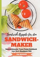 Wagner - Sandwich Rezepte fr den Sandwichmaker Sandwichtoaster Toast  - X555z Tosti-ijzers price