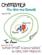 April Chloe Terrazas Chemistry (Paperback) Super Smart Science Series; Book 2 Chemistry price