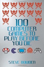100 Computer Games to Play Before You Die-Steve Bowden Computer spellen price