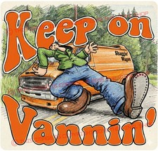 Van Fans "KEEP ON VANNIN" Dodge Tradesman funny decal sticker Custom VAN Forever Fans price