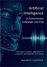 Maurice Claypol Artificial Intelligence in Autonomous Language Learn (Paperback) Foreign Language Education Software price