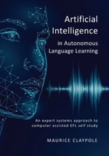 Maurice Claypole - Artificial Intelligence in Autonomous Language Lear - X555z Foreign Language Education Software price