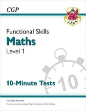 Functional Skills Maths Level 1 - 10 Minute Tests (CGP Functional Skills) Mathematics price