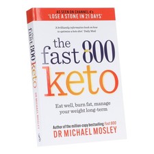 Fast 800 Keto: Eat well, burn fat, manage your weight long term- Non Fiction -PB Health Nutrition Books price