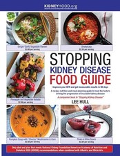 Stopping Kidney Disease Food Guide: A recipe, nutrition and meal planning guide Health Nutrition Books price