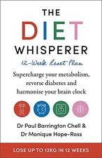 The Diet Whisperer 12-Week Reset Plan Supercharge your m | Chell Paul Barrington Health Nutrition Books price