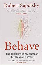 Behave- The Biology of Humans at Our  Robert M Sapolsky  New Biology price