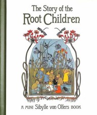 Story of the Root Children : Mini Edition by Sibylle von Olfers (2021, ... Children's Stories price