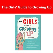 The Girls' Guide to Growing Up By Anita Naik 9781526360182 NEW book Family Health Books price