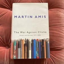 The War Against Cliché: Essays and Reviews Martin Amis First Edition Hardback Essay - Review price