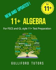 11+ Algebra - For FSCE and GL Style Test Preparation: F - paperback NEW GULLIFOR Basic Proficiency Test (TYT) price