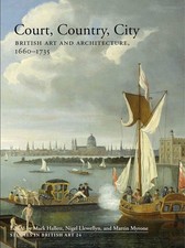 Court, Country, City: Essays on British Art and Architecture Art and Architecture Books price
