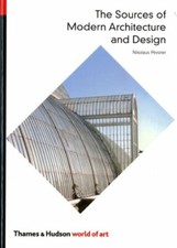 The Sources of Modern Architecture and Design (World of Art) By Nikolaus Pevsne Art and Architecture Books price