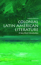 Colonial Latin American Literature: A Very Short Introd - Paperback NEW Rolena A Latin American Literature price