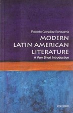 Modern Latin American Literature: A Very Short . Echevarria** Latin American Literature price