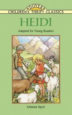 Heidi: Adapted for Young Readers (Children's Thrift Classics) | Paperback | 2003 Children's Classics price