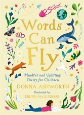 Words Can Fly Uplifting poems for children from Sunday Times bestselling author Poetry Books price
