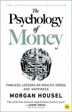 Psychology of Money : Timeless Lessons on Wealth, Greed and Happiness paperback Psychology Books price