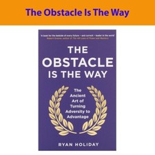 The Obstacle is the Way: ancient art of turning adversity by Ryan Holiday History Books price